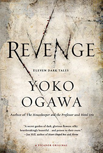 cover of Revenge- Eleven Dark Tales by Yoko Ogawa, translated by Stephen Snyder