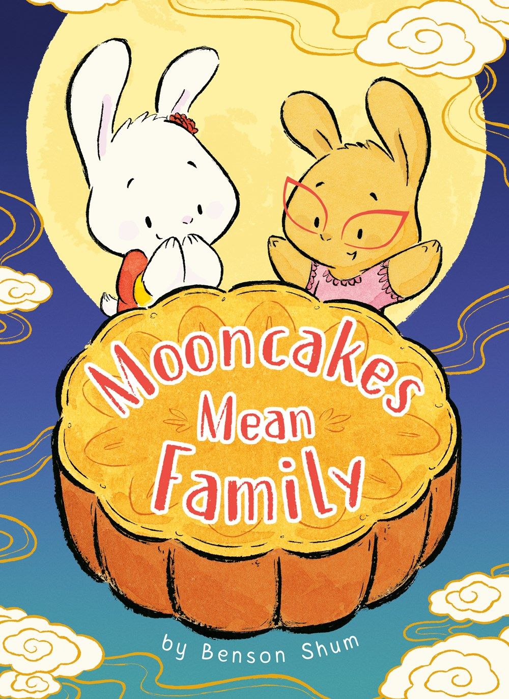 Cover of Mooncakes Mean Family by Benson Shum